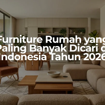 Dari Cabbagecore sampai Skirted Sofa: Ini 4 Resep Jitu Desain Furnitur yang Wajib Diikuti Biar Viral di 2026